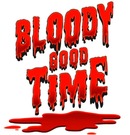 Bloody Good Time