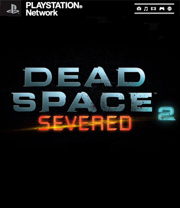 Dead Space 2 : Severed