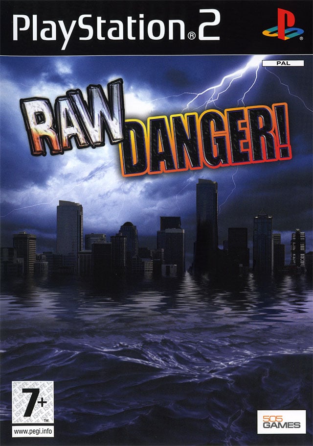Raw Danger !