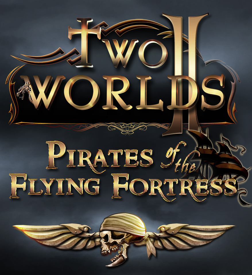 Two Worlds II : Pirates of the Flying Fortress