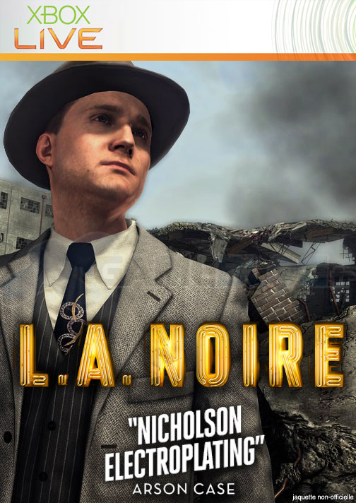 L.A. Noire Galvanoplastie Nicholson
