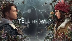 Tell Me Why (PC)