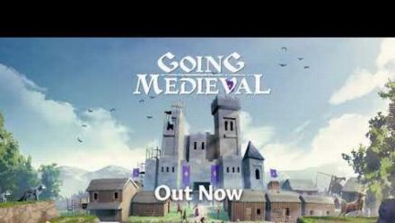 Vidéo : Going Medieval | Launch Trailer
