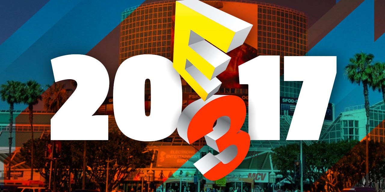 E3 2017 : infos et vidéos en direct de Los Angeles