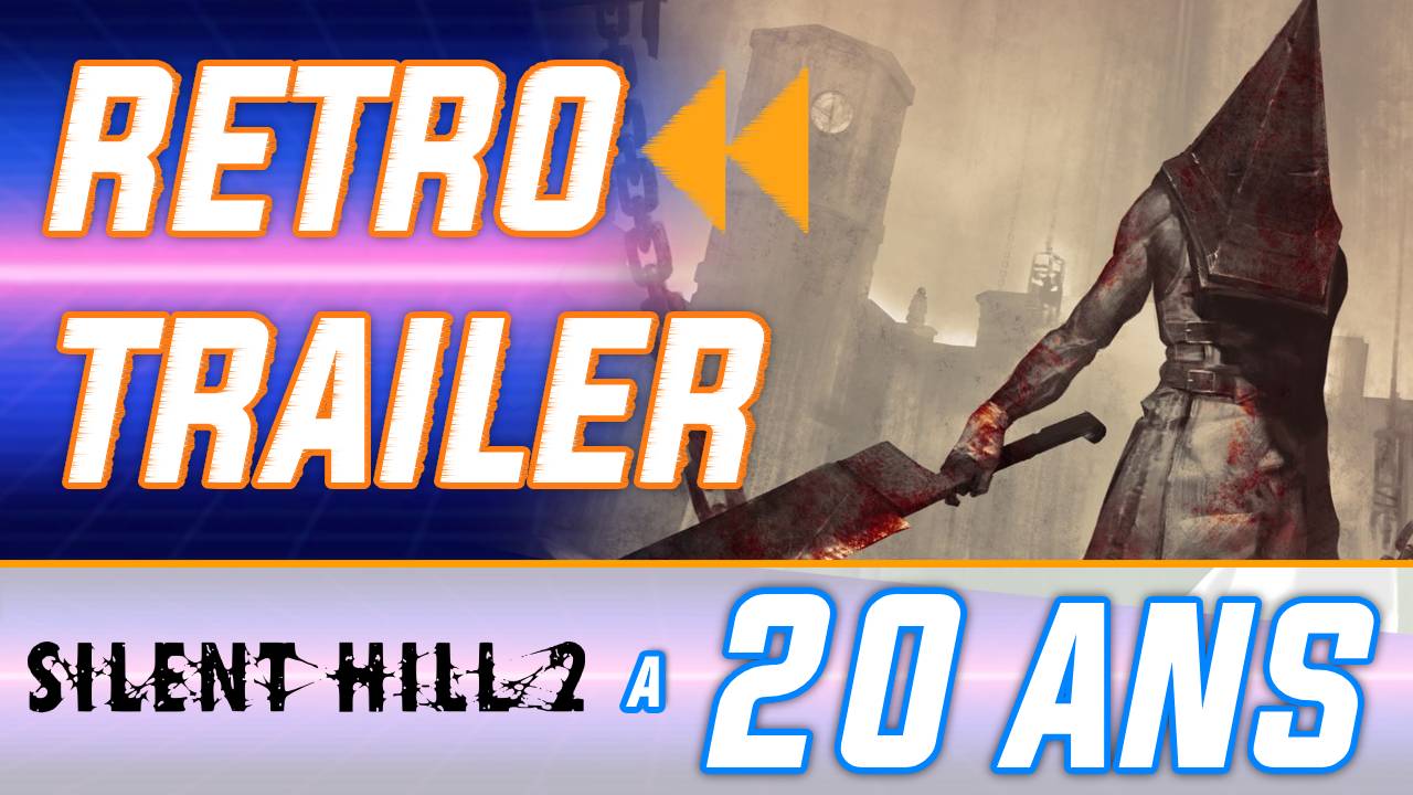 Rétro Trailer : Silent Hill 2 a 20 ans ! Le making of en français