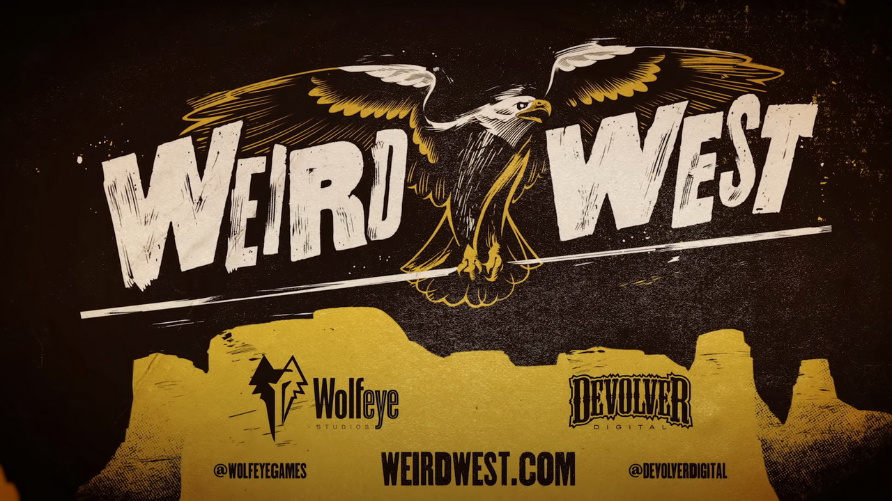 Weird West fera finalement parler la poudre en 2022