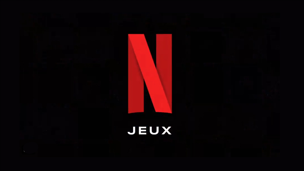Netflix : Les jeux vidéo dans l'abonnement en France dès aujourd'hui, les infos