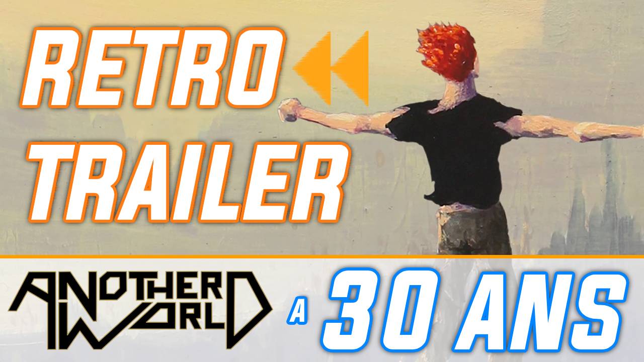 Rétro Trailer : Another World a 30 ans ! L'intro + le making-of d'une œuvre culte