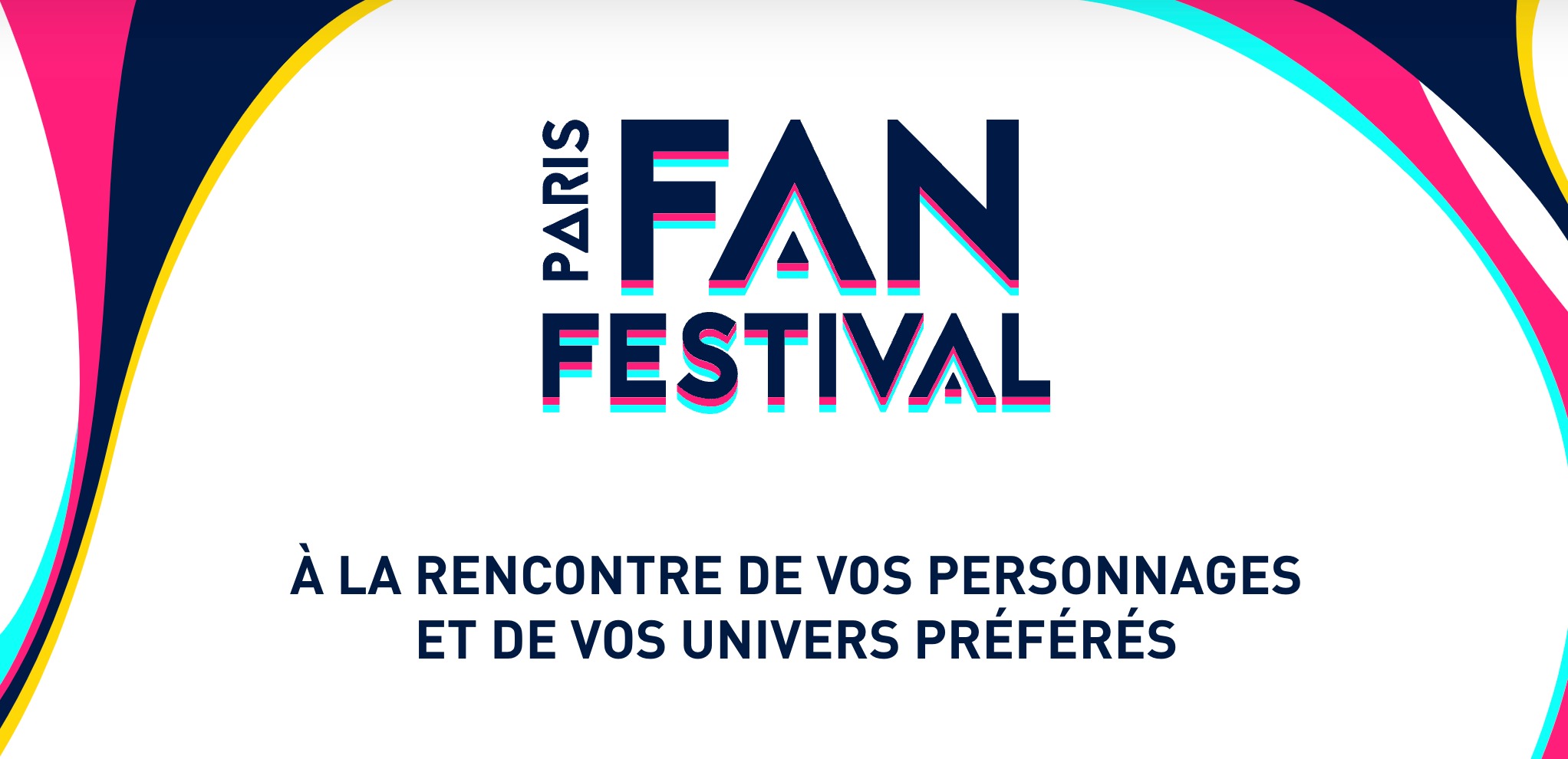Paris Fan Festival : Un salon sur la Pop Culture du 7 au 8 mai