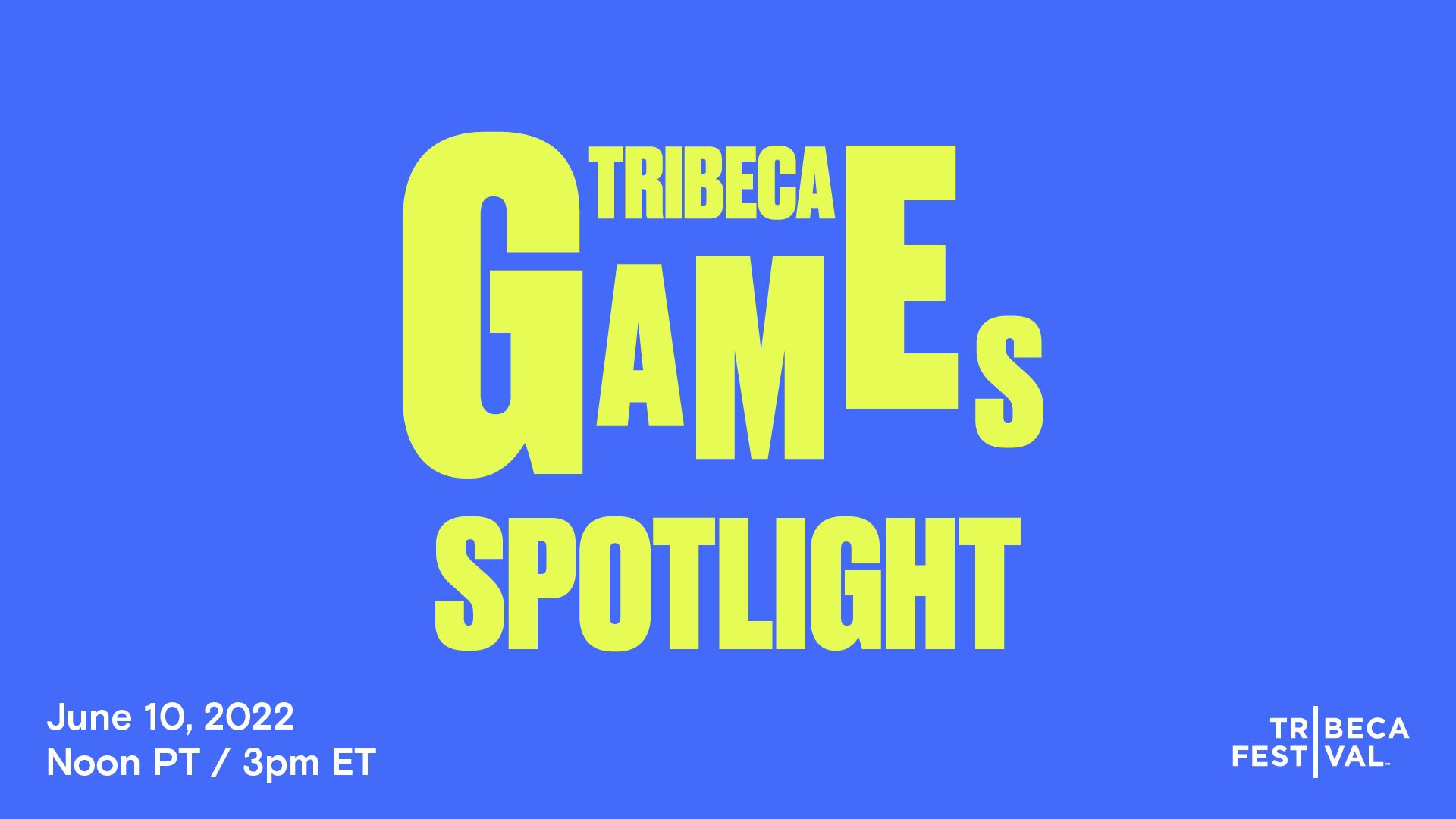 Tribeca Games Spotlight 2022