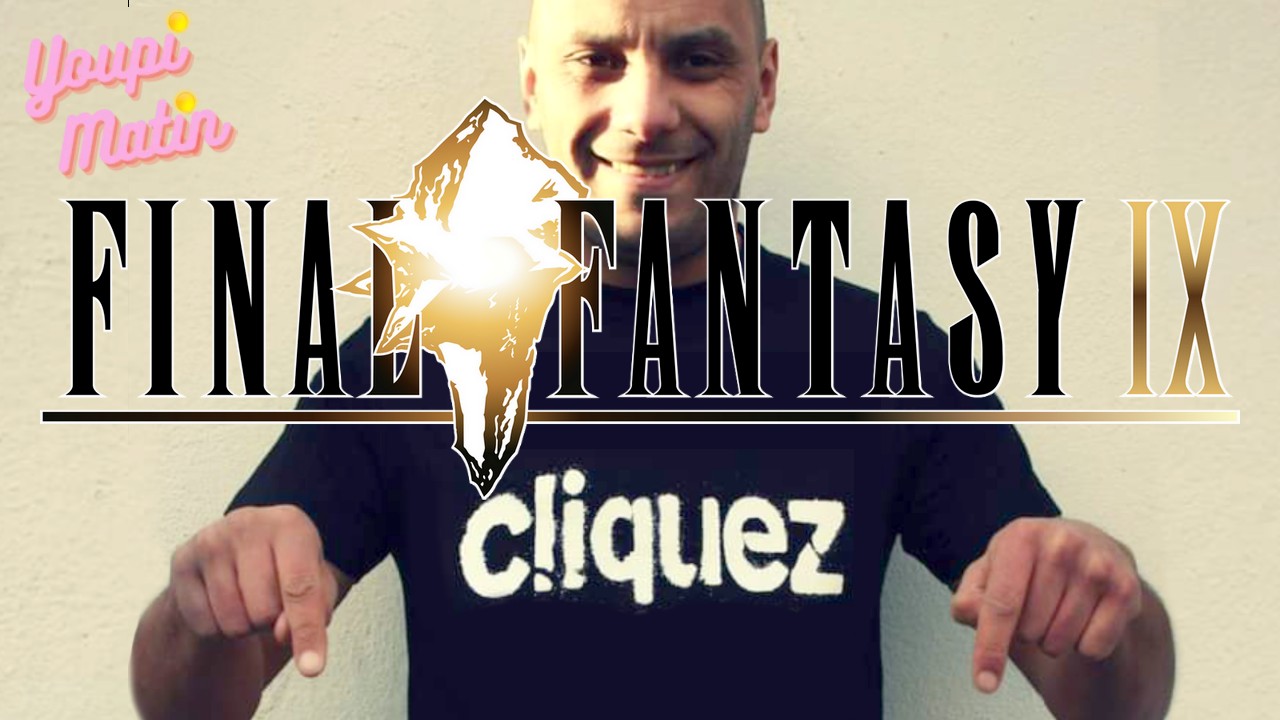 Youpi matin : ce remix de Final Fantasy IX est absolument légendaire