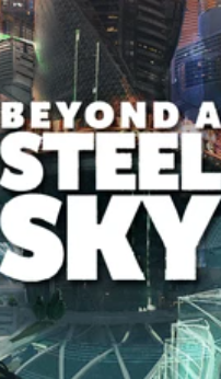 Beyond a Steel Sky
