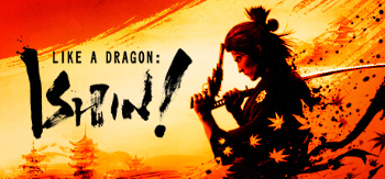 Like a Dragon : Ishin