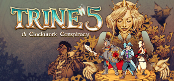 Trine 5 :  A Clockwork Conspiracy