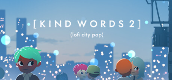 Kind Words 2 (Lo-fi City Pop)