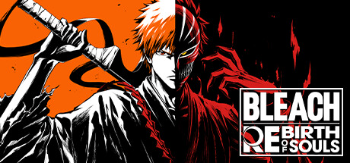 BLEACH Rebirth of Souls