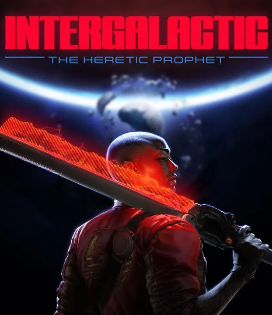 Intergalactic: The Heretic Prophet