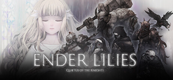 Ender Lilies : Quietus of the Knights