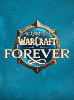 World of Warcraft Forever
