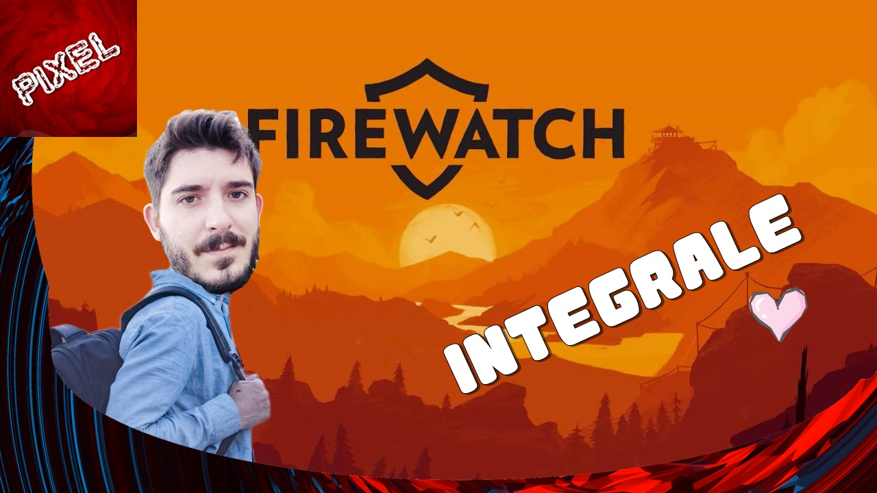 Firewatch Intégrale : Episode 1