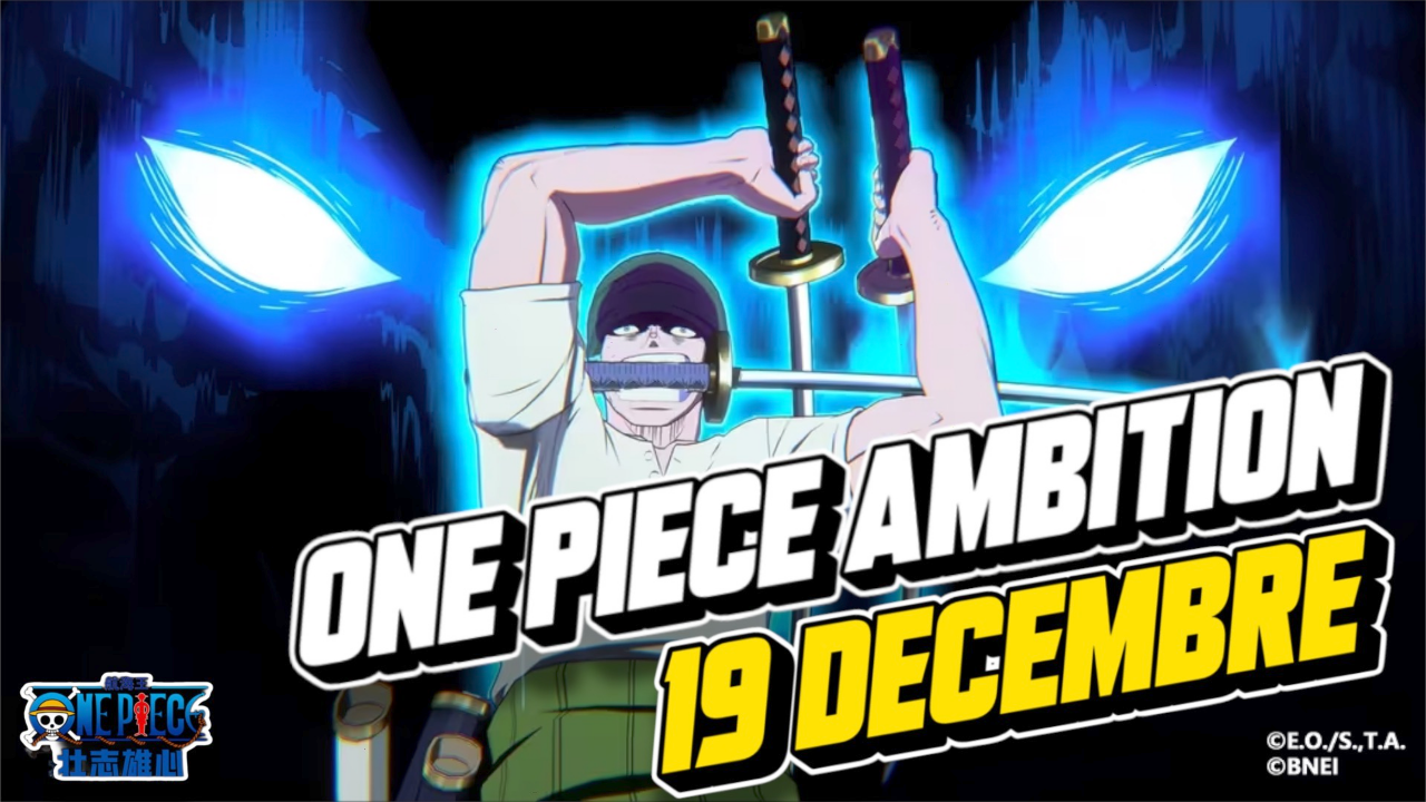 ONE PIECE AMBITION DATE DE SORTIE !