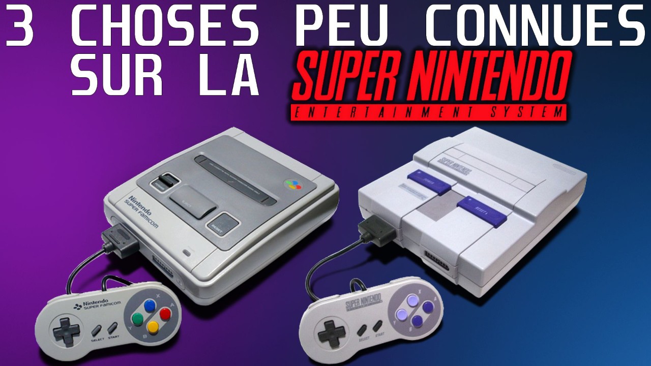 LE SAVIEZ-VOUS ? 3 Choses peu connues sur la SNES / Super Nintendo / Super Famicom