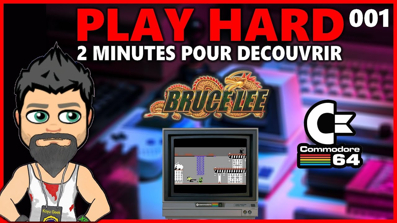 PLAY HARD - 2 MINUTES POUR DECOUVRIR : Bruce Lee (Commodore 64 - 1984)