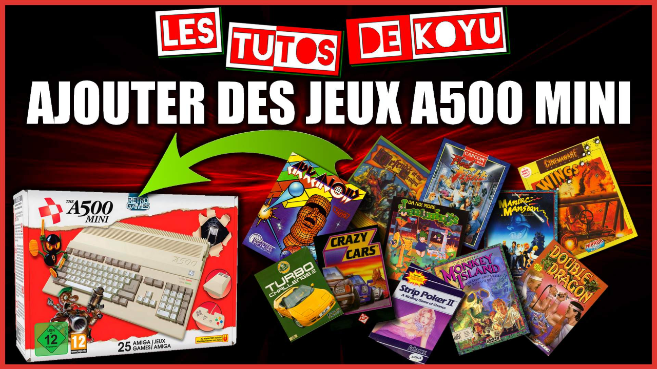 Tuto - Jouer à d’autres jeux sur l’A500 Mini !
