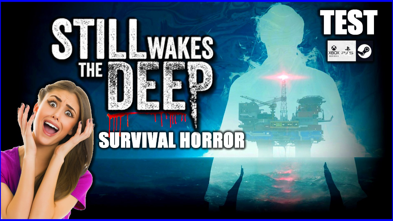 HORREUR EN PLEINE MER ! STILL WAKES THE DEEP ) PS5 - XBOX SERIES - PC RTX 4090