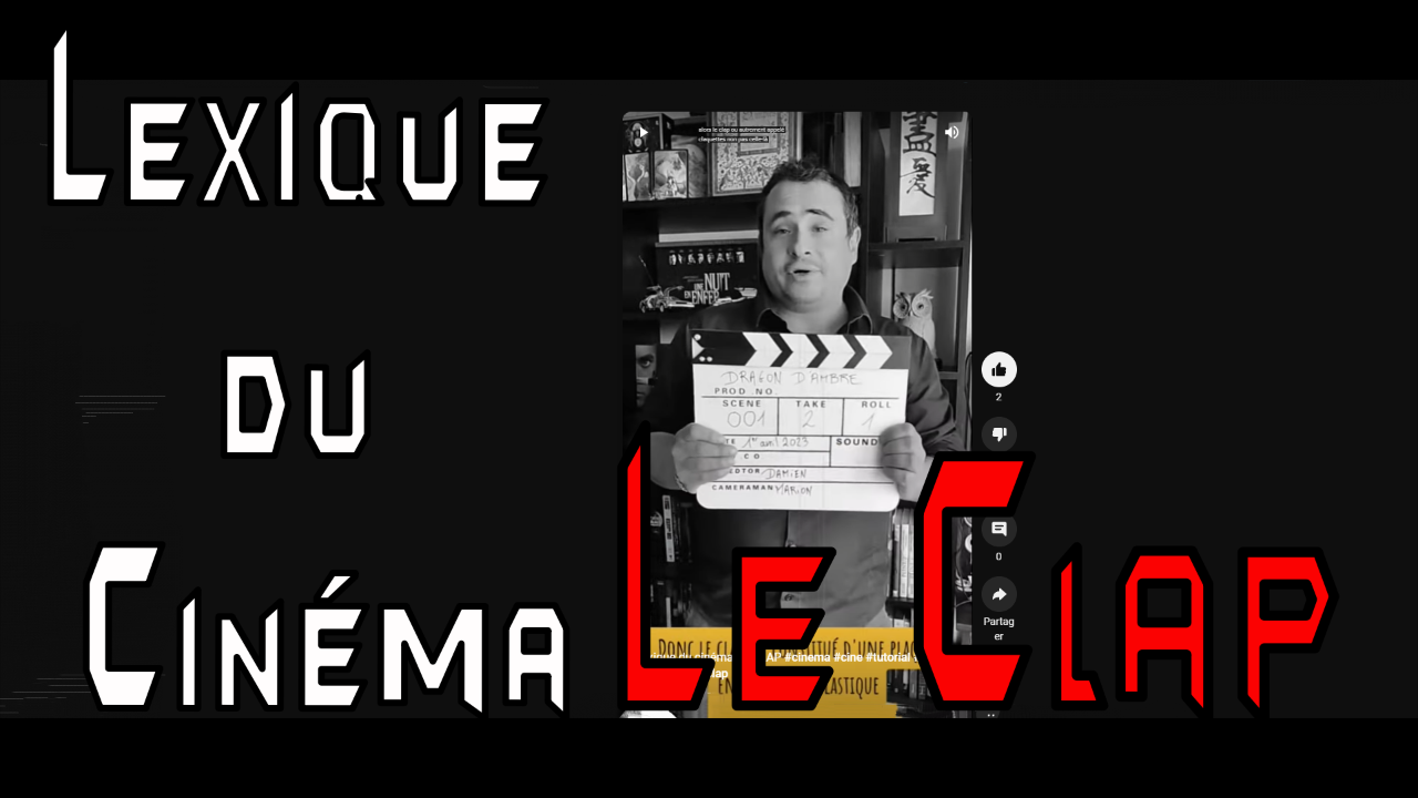 Lexique du Cinéma : Le Clap