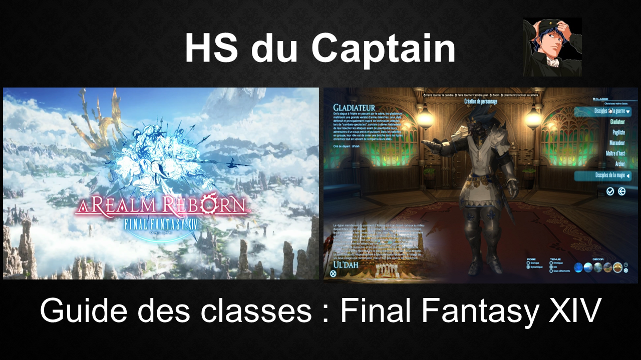 Guide - Choisir sa classe dans Final Fantasy XIV : A Realm Reborn (niveaux 1-30)