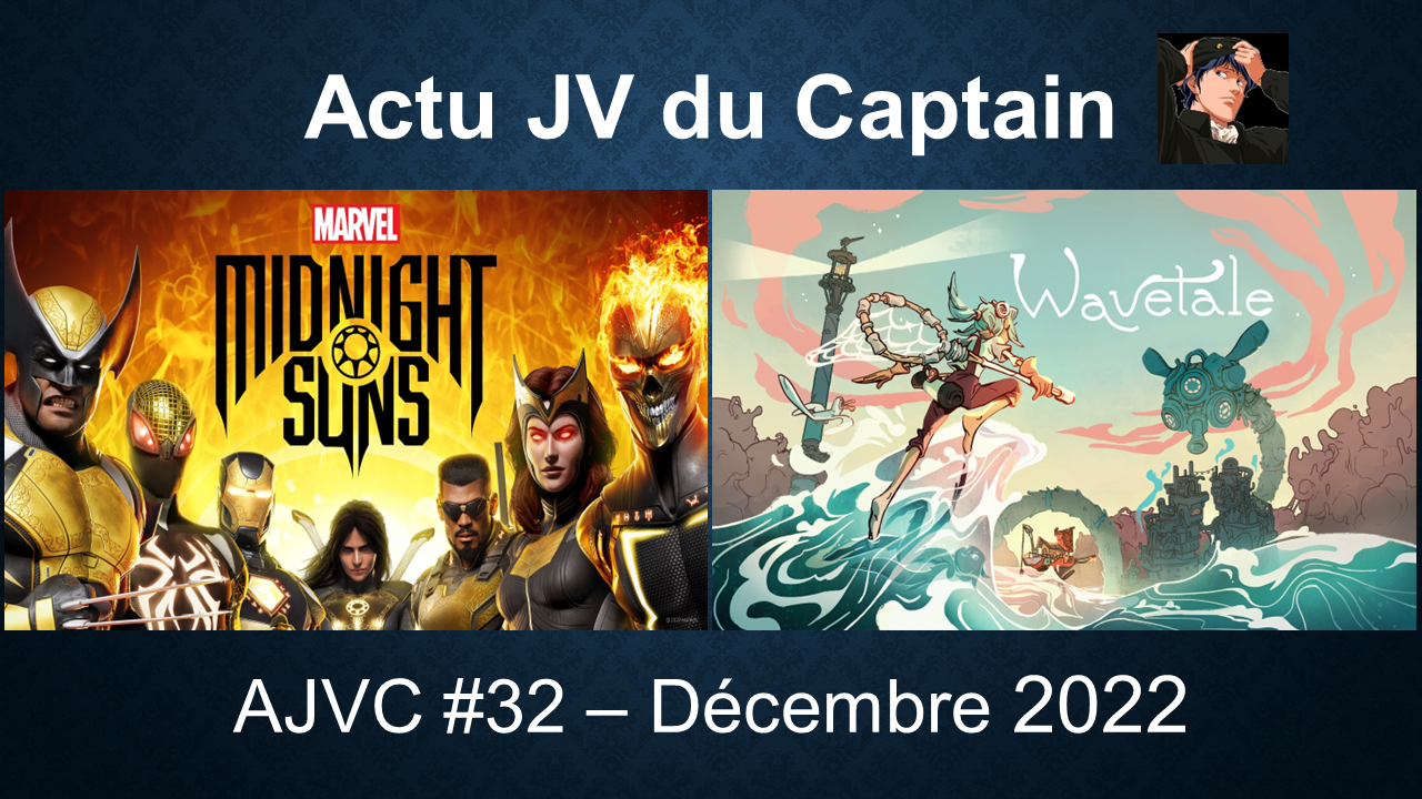 Sorties jeu vidéo : décembre 2022 | GameAwards, Marvel's Midnight Suns, Chained Echoes... (AJVC #32)