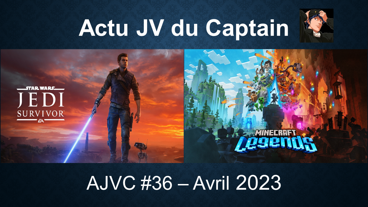 Sorties jeu vidéo : avril 2023 | Star Wars : Jedi Survivor, Dead Island 2, Minecraft... (AJVC #36)