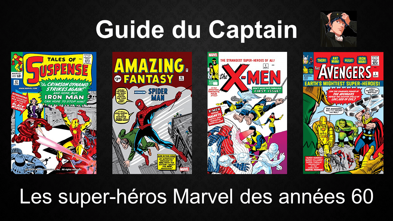 Les comics de super-héros Marvel de l'âge d'argent (1961-1969) : Avengers, X-Men, Thor... (Guide)