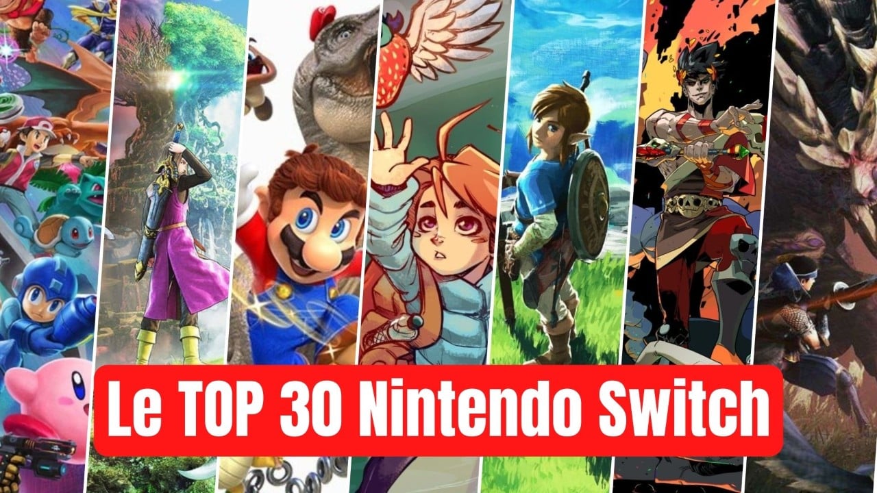 Le Top 30 des meilleurs jeux Nintendo Switch ! ?