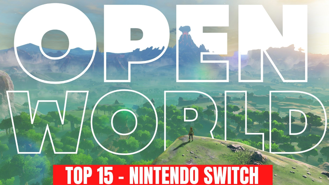 Le top 15 des meilleurs Open World sur Nintendo Switch !
