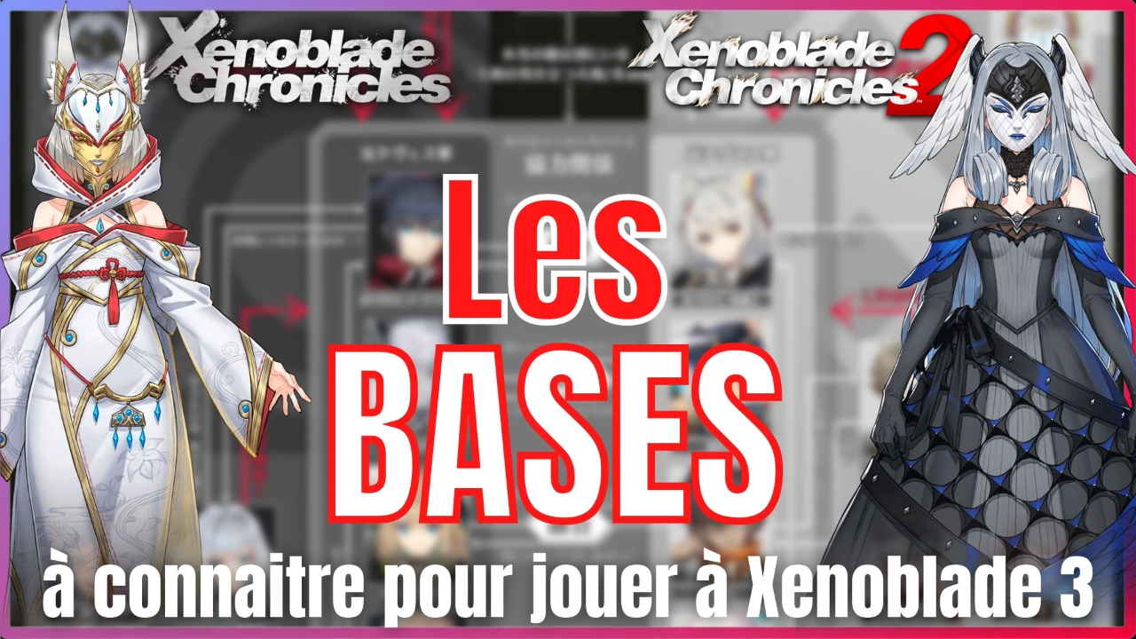 Les bases à connaitre de Xenoblade 1 et 2 pour jouer au 3ème épisode
