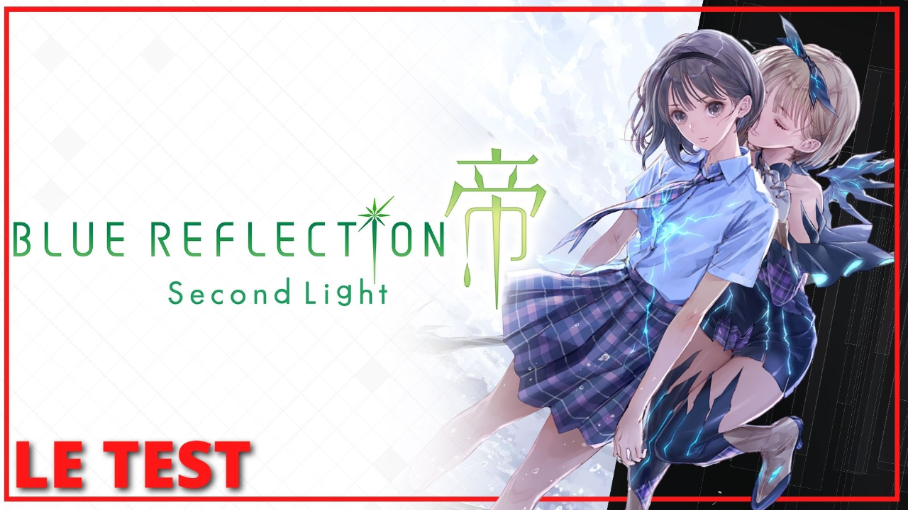 VIDEO TEST: Blue Reflection : Second Light. Les