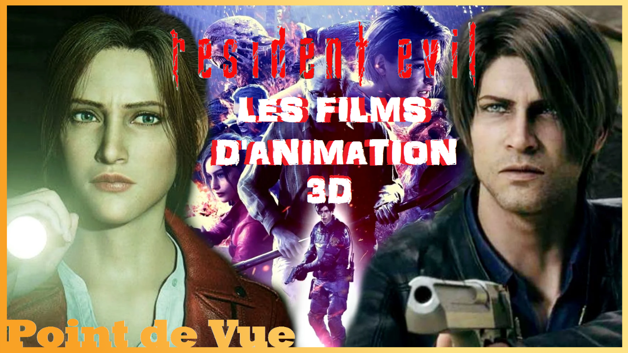 Point de Vue # 54: Les Films d'Animation 3D Resident Evil