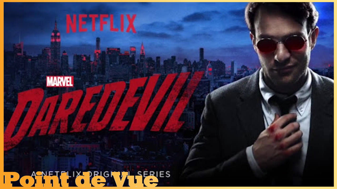 Point de Vue #60: Daredevil (la série)