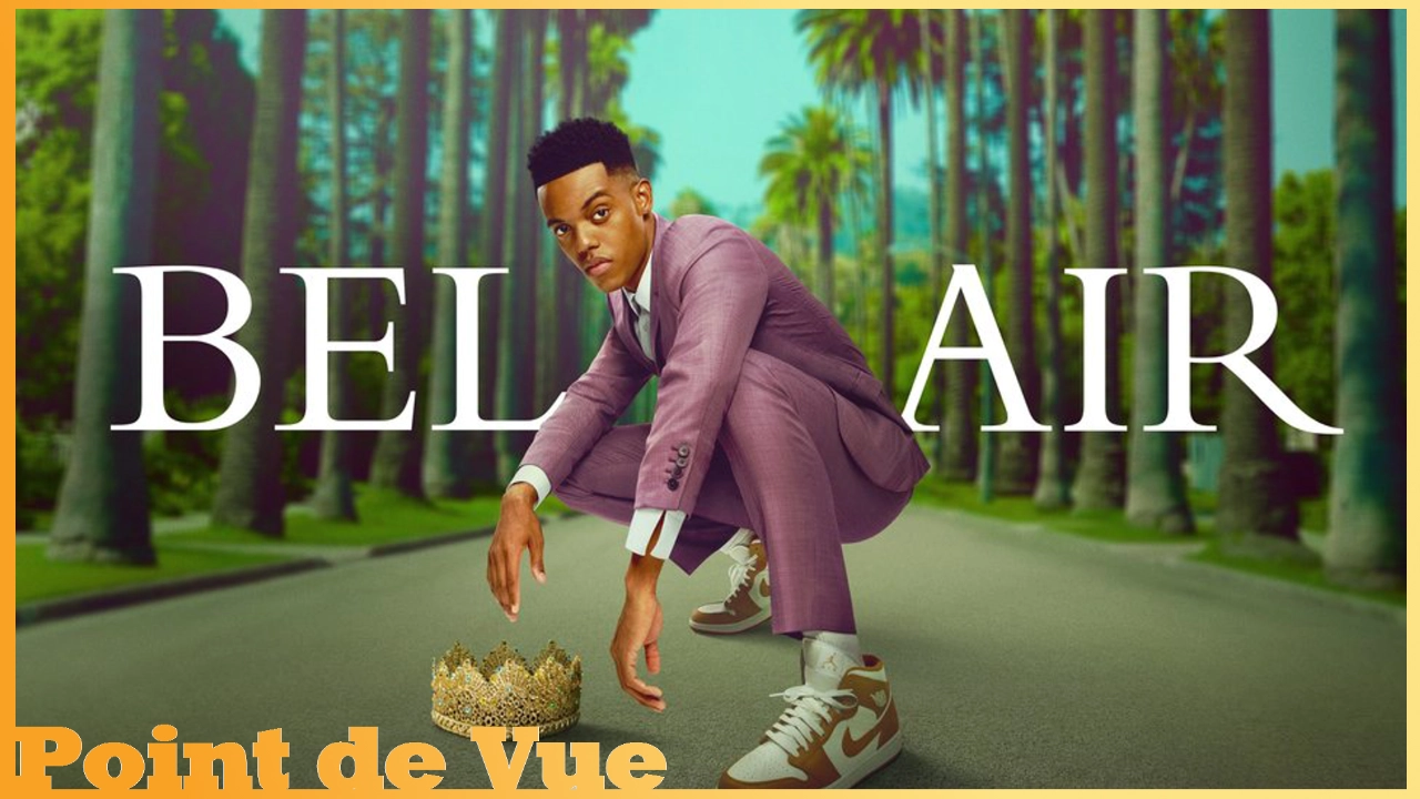 Point de Vue # 83 : Bel-Air (remake du Prince de Bel-Air)