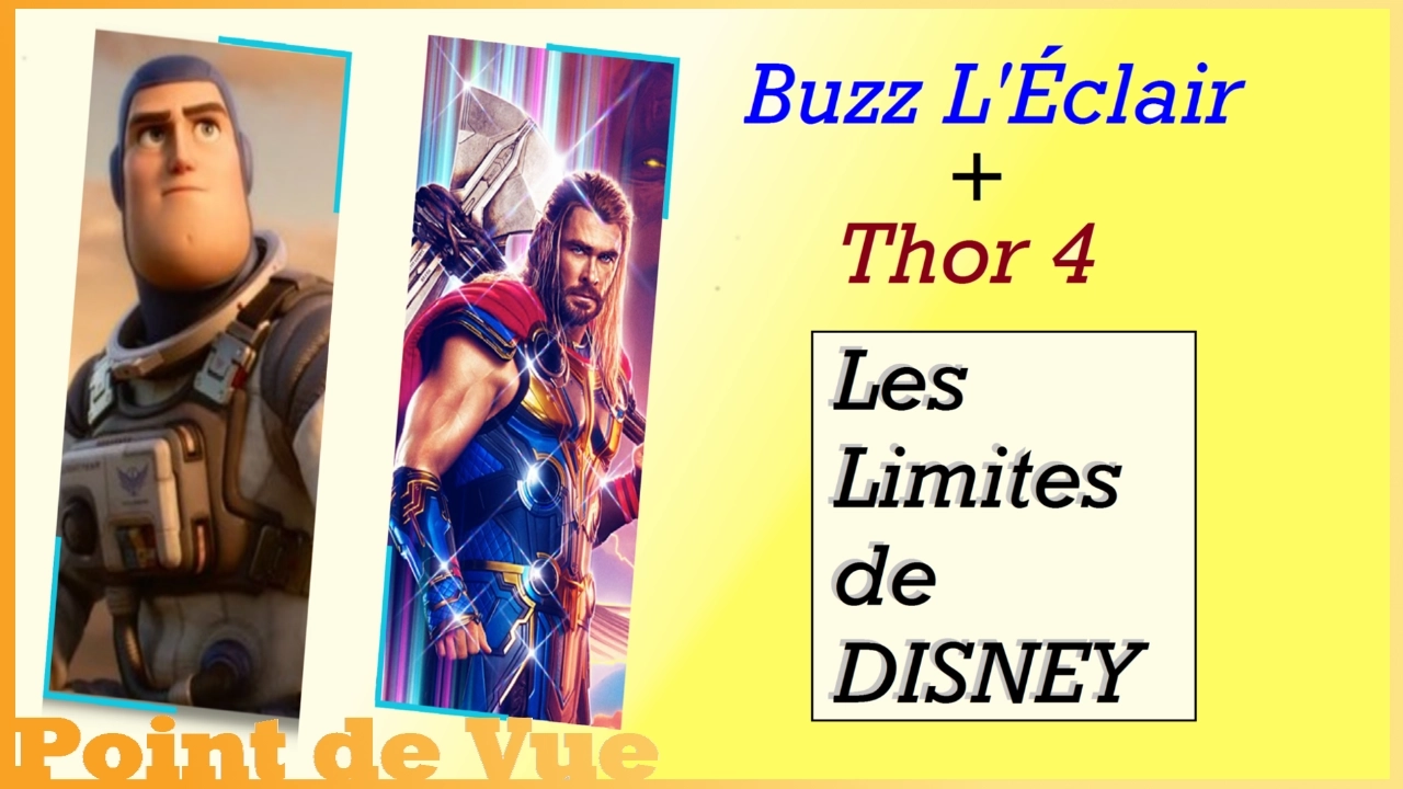 Point de vue #88 : Buzz L'Éclair + Thor Love and Thunder