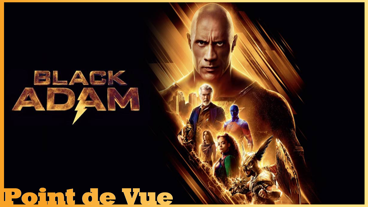 Point de Vue #103: Black Adam