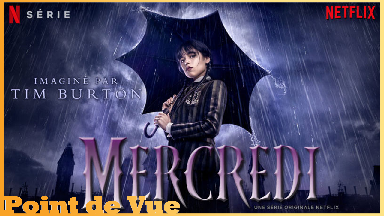 Point de Vue #108: MERCREDI