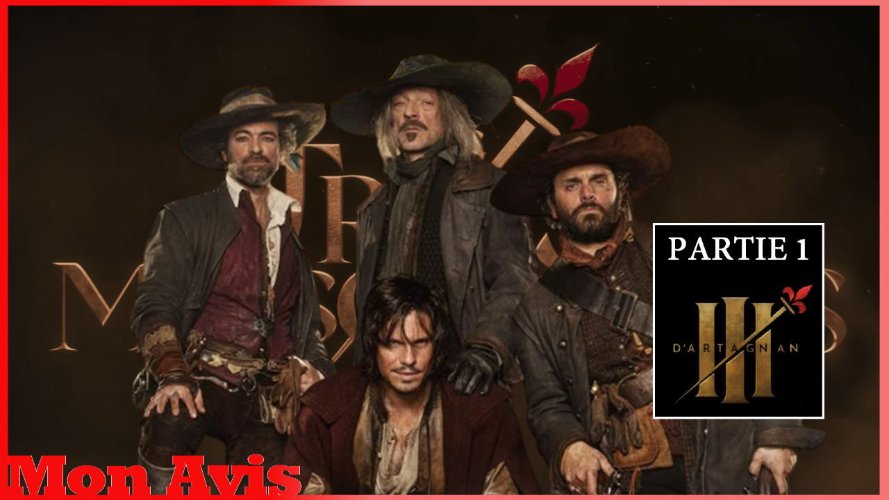 Point de Vue #123: Les Trois Mousquetaires - D'artagnan