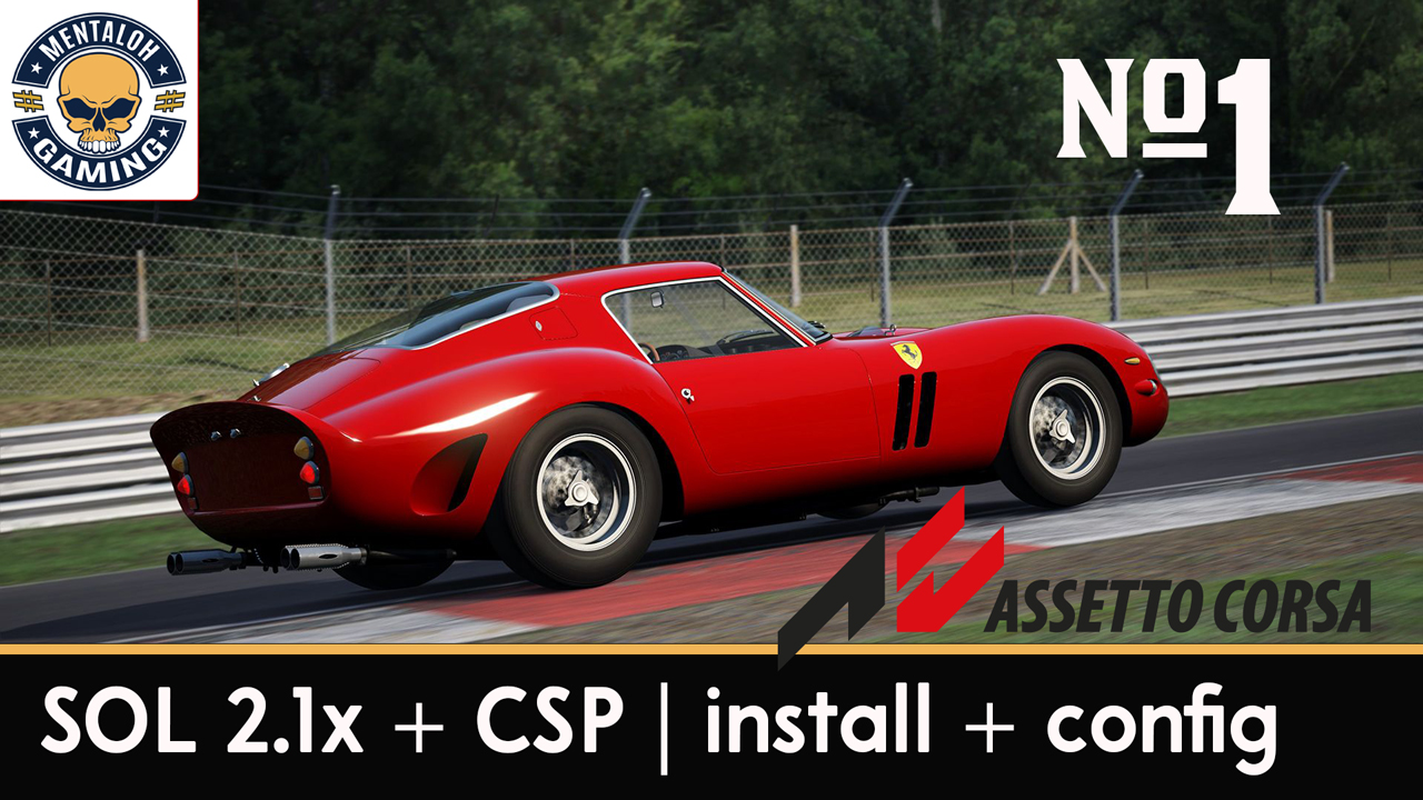 Assetto Corsa SOL 2.1 et CSP grosse update