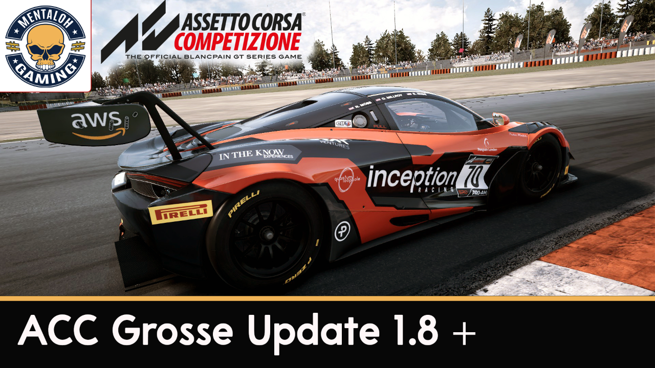 Assetto Corsa Competizione Update 1.8 et plus si affinité !