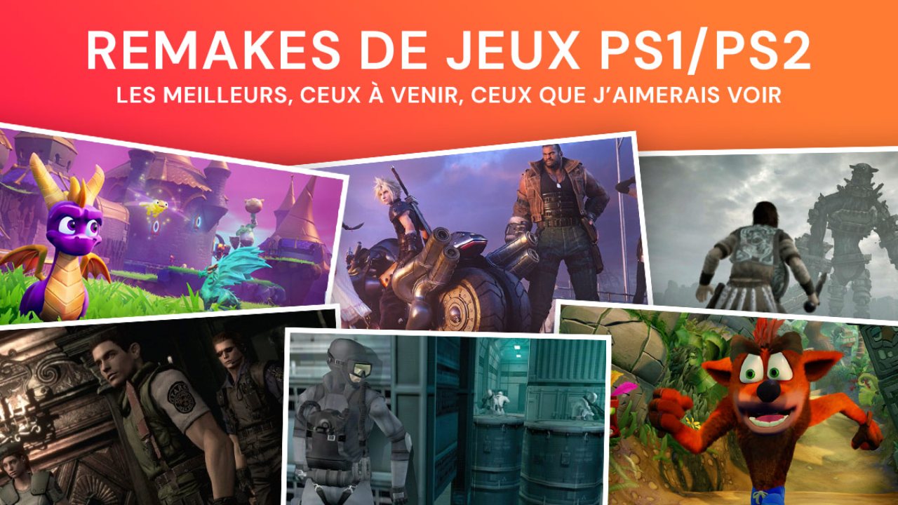 Les meilleurs remakes de jeux PS1/PS2 et ceux que j'aimerais voir