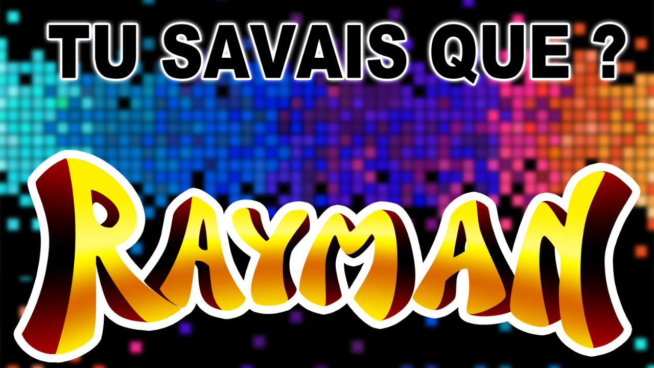 "Tu Savais Que ? Rayman 1" - Podcast