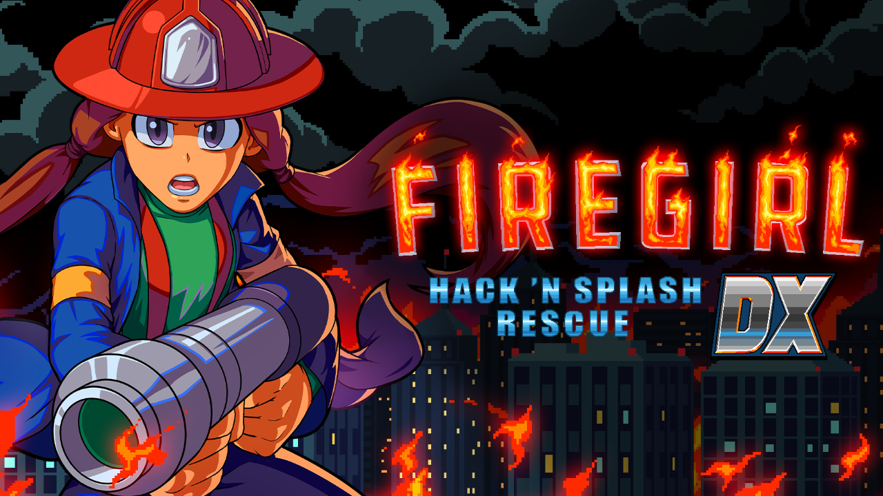 [ReWiiU] FireGirl : Hack 'N Splash Rescue DX - 18 Voilà la pompière